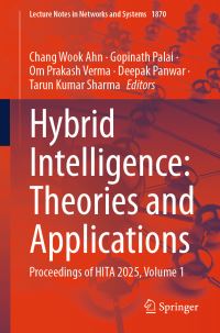 Book Cover for Hybrid Intelligence: Theories and Applications by Chang Wook Ahn, Gopinath Palai, Om Prakash Verma, Deepak Panwar, Tarun Kumar Sharma