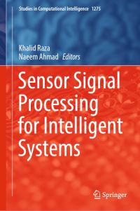 Book Cover for Sensor Signal Processing for Intelligent Systems by Khalid Raza, Naeem Ahmad