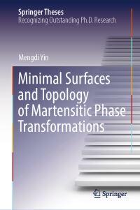 Book Cover for Minimal Surfaces and Topology of Martensitic Phase Transformations by Mengdi Yin