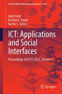 Book Cover for ICT: Applications and Social Interfaces by Amit Joshi, Roshan G Ragel, Kartik S