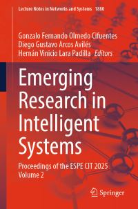 Book Cover for Emerging Research in Intelligent Systems by Gonzalo Fernando Olmedo Cifuentes, Diego Gustavo Arcos Avilés, Hernán Vinicio Lara Padilla