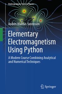 Book Cover for Elementary Electromagnetism Using Python by Anders MaltheSørenssen