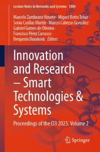 Book Cover for Innovation and Research - Smart Technologies & Systems by Marcelo Zambrano Vizuete, Miguel Botto Tobar, Sonia Casillas Martín, Marcos Cabezas González, Gabriel Gomes de Oliveira, Francisco Pérez Carrasco, Benjamin Durakovic
