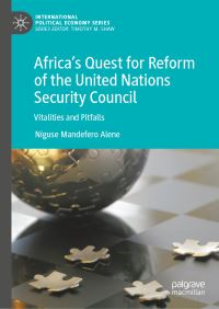Book Cover for Africa's Quest for Reform of the United Nations Security Council by Niguse Mandefero Alene