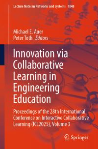 Book Cover for Innovation Via Collaborative Learning in Engineering Education Volume 3 by International Conference on Interactive Collaborative Learning