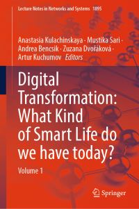Book Cover for Digital Transformation: What Kind of Smart Life Do We Have Today? by Anastasia Kulachinskaya, Mustika Sari, Andrea Bencsik, Zuzana Dvoráková, Artur Kuchumov