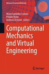 Book Cover for Computational Mechanics and Virtual Engineering by Maria Luminita Scutaru, Polidor Bratu, Andreas O¨chsner