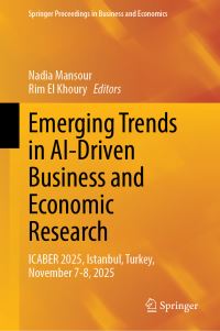 Book Cover for Emerging Trends in AI-Driven Business and Economic Research by Nadia Mansour, Rim El Khoury