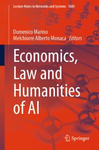 Book Cover for Economics, Law and Humanities of AI by Domenico Marino, Melchiorre Alberto Monaca