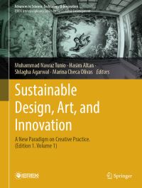 Book Cover for Sustainable Design, Art, and Innovation Volume 1 by Muhammad Nawaz Tunio, Hasim Altan, Shlagha Agarwal, Marina Checa Olivas