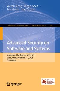 Book Cover for Advanced Security on Software and Systems by Weizhi Meng, Qingni Shen, Tao Zhang, Jing Yu