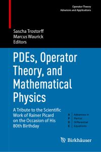 Book Cover for PDEs, Operator Theory, and Mathematical Physics Advances in Partial Differential Equations by Sascha Trostorff, Marcus Waurick