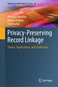 Book Cover for Privacy-Preserving Record Linkage by Dinusha Vatsalan, Hassan Asghar, Dali Kaafar