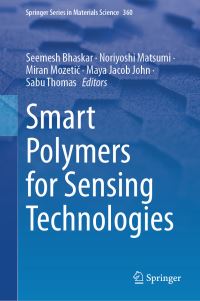 Book Cover for Smart Polymers for Sensing Technologies by Seemesh Bhaskar, Noriyoshi Matsumi, Miran Mozetic, Maya Jacob John, Sabu Thomas