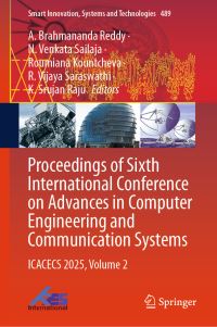 Book Cover for Proceedings of Sixth International Conference on Advances in Computer Engineering and Communication Systems Volume 2 by International Conference on Advances in Computer Engineering and Communication Systems, Vallurupalli Nageswara Rao Vignana Jyothi Institute of Engineering and Technology
