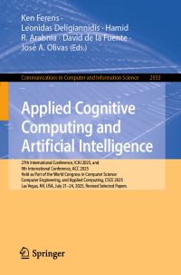 Book Cover for Applied Cognitive Computing and Artificial Intelligence by Ken Ferens, Leonidas Deligiannidis, Hamid R Arabnia, David de la Fuente, José A Olivas
