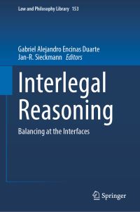 Book Cover for Interlegal Reasoning by Gabriel Alejandro Encinas Duarte, JanR Sieckmann