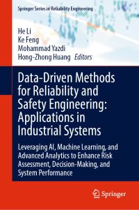 Book Cover for Data-Driven Methods for Reliability and Safety Engineering by He Li, Ke Feng, Mohammad Yazdi, HongZhong Huang