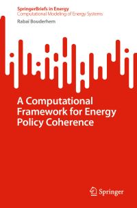 Book Cover for A Computational Framework for Energy Policy Coherence by Rabaï Bouderhem