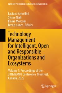 Book Cover for Technology Management for Intelligent, Open and Responsible Organizations and Ecosystems Volume 1 by International Association for Management of Technology