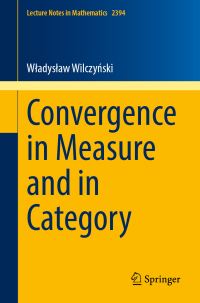 Book Cover for Convergence in Measure and in Category by Wladyslaw Wilczynski