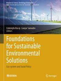 Book Cover for Foundations for Sustainable Environmental Solutions by Enkelejda Kucaj, Ganjar Samudro