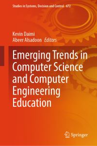 Book Cover for Emerging Trends in Computer Science and Computer Engineering Education by Kevin Daimi, Abeer Alsadoon