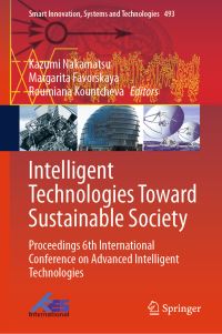 Book Cover for Intelligent Technologies Toward Sustainable Society by Kazumi Nakamatsu, Margarita Favorskaya, Roumiana Kountcheva