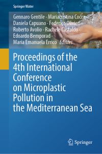 Book Cover for Proceedings of the 4th International Conference on Microplastic Pollution in the Mediterranean Sea by Gennaro Gentile, Mariacristina Cocca, Daniela Capuano, Federico Olivieri, Roberto Avolio, Rachele Castaldo, Edoardo Bemporad, Maria Emanuela Errico