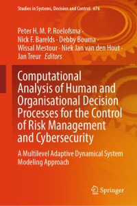 Book Cover for Computational Analysis of Human and Organisational Decision Processes for the Control of Risk Management and Cybersecurity by Peter H M P Roelofsma