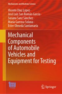 Book Cover for Mechanical Components of Automobile Vehicles and Equipment for Testing by Vicente Díaz López, José Luis San Román García, Susana Sanz Sánchez, María Garrosa Solana, Ester Olmeda Santamaría