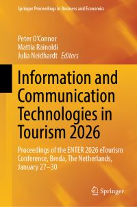 Book Cover for Information and Communication Technologies in Tourism 2026 by Peter OConnor, Mattia Rainoldi, Julia Neidhardt