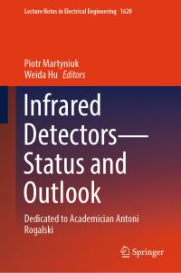 Book Cover for Infrared Detectors—Status and Outlook by Piotr Martyniuk, Weida Hu