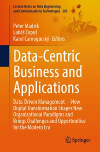 Book Cover for Data-Centric Business and Applications by Peter Madzík, Lukás Copus, Karol CarnogurskÔy