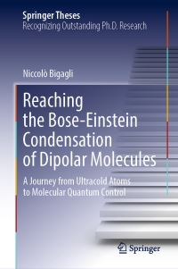Book Cover for Reaching the Bose-Einstein Condensation of Dipolar Molecules by Niccolò Bigagli