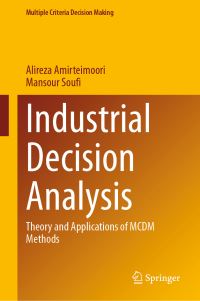 Book Cover for Industrial Decision Analysis by Alireza Amirteimoori, Mansour Soufi