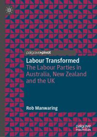Book Cover for Labour Transformed by Rob Manwaring