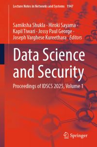 Book Cover for Data Science and Security by Samiksha Shukla, Hiroki Sayama, Kapil Tiwari, Jossy Paul George, Joseph Varghese Kureethara