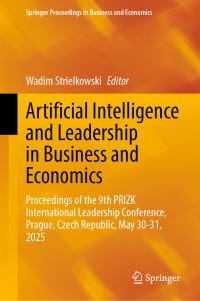 Book Cover for Artificial Intelligence and Leadership in Business and Economics by Wadim Strielkowski