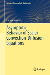 Book Cover for Asymptotic Behavior of Scalar Convection-Diffusion Equations by Enrique Zuazua