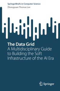 Book Cover for The Data Grid by Zhongyuan Thomas Lee