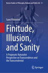 Book Cover for Finitude, Illusion, and Sanity by Sami Pihlström