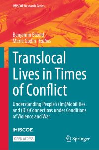 Book Cover for Translocal Lives in Times of Conflict by Benjamin Etzold, Marie Godin