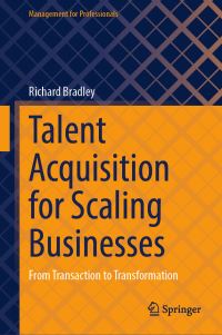 Book Cover for Talent Acquisition for Scaling Businesses by Richard Bradley