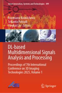 Book Cover for DL-Based Multidimensional Signals Analysis and Processing Volume 1 by International Conference on 3D Imaging Technologies