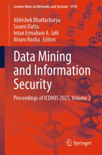 Book Cover for Data Mining and Information Security by Abhishek Bhattacharya, Soumi Dutta, Intan Ermahani A Jalil, Alvaro Rocha