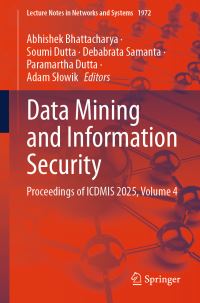 Book Cover for Data Mining and Information Security by Abhishek Bhattacharya, Soumi Dutta, Debabrata Samanta, Paramartha Dutta, Adam Slowik