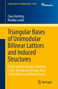 Book Cover for Triangular Bases of Unimodular Bilinear Lattices and Induced Structures by Claus Hertling, Khadija Larabi