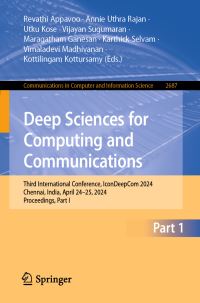 Book Cover for Deep Sciences for Computing and Communications by Revathi Appavoo, Annie Uthra Rajan, Utku Kose, Vijayan Sugumaran, Maragatham Ganesan, Karthick Selvam, Vimaladevi Madhivanan, Kottilingam Kottursamy