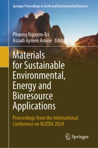 Book Cover for Materials for Sustainable Environmental, Energy and Bioresource Applications by Phuong NguyenTri, Assadi Aymen Amine